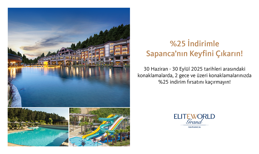 Make the Most of Summer at Elite World Grand Sapanca!