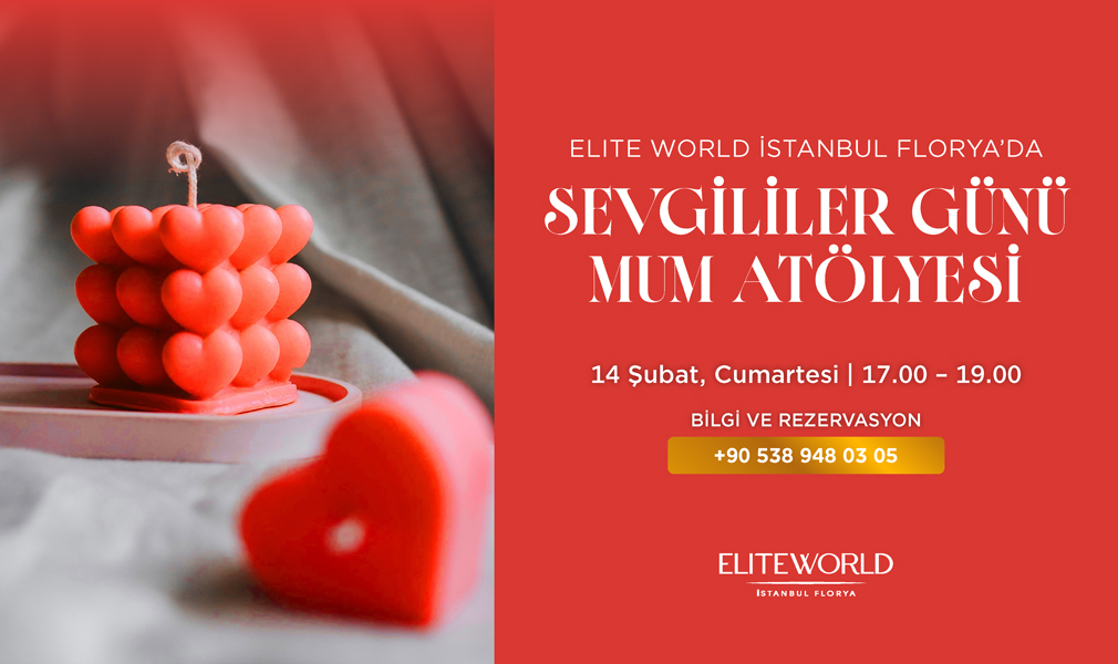Elite World İstanbul Florya’da Sevgililer Günü Mum Atölyesi!