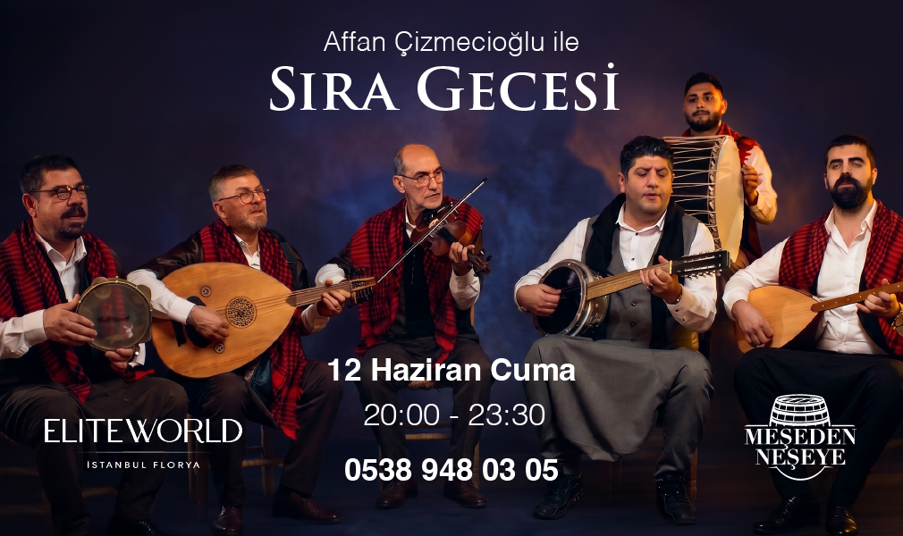 Elite World İstanbul Florya’da Sıra Gecesi!