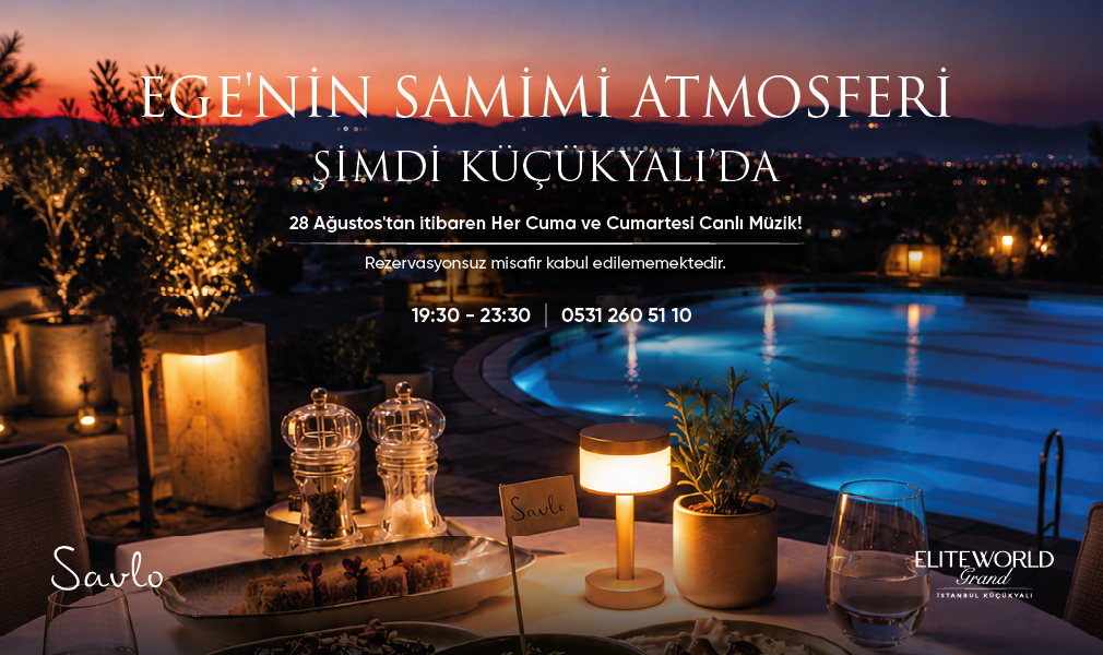 Ege’nin Samimi Atmosferi Elite World Grand İstanbul Küçükyalı’da!