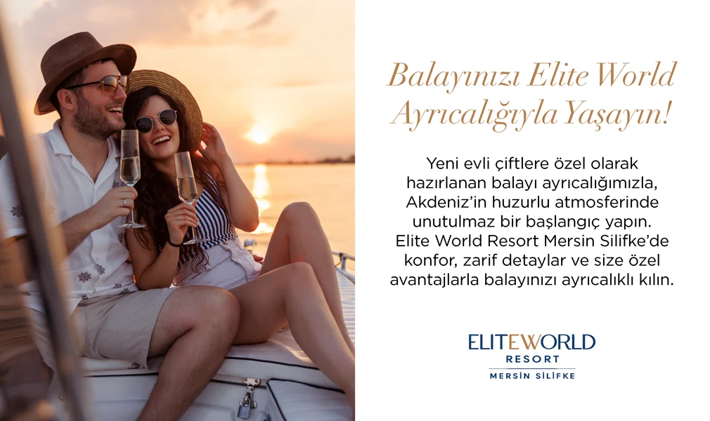 Elite World Resort Mersin Silifke’de Balayı Ayrıcalığı