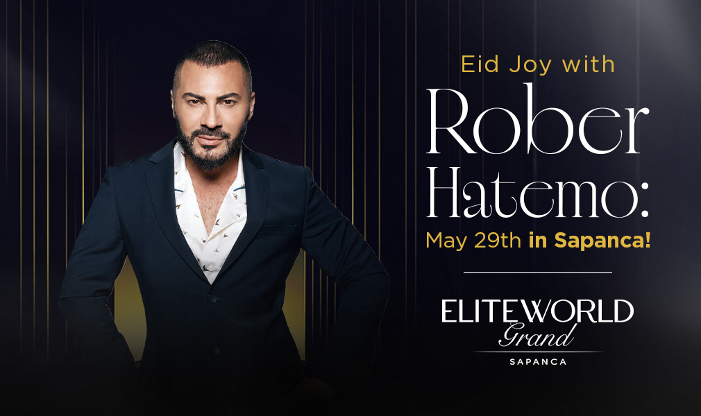 Festive Celebrations at Elite World Grand Sapanca Reach New Heights with Rober Hatemo!