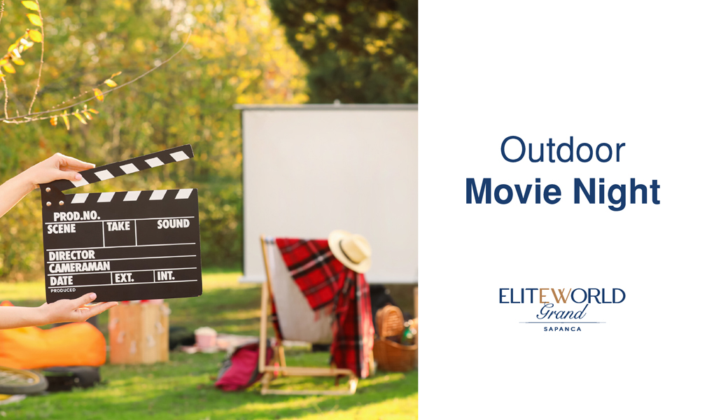 Magical Movie Nights Under the Stars at Elite World Grand Sapanca!