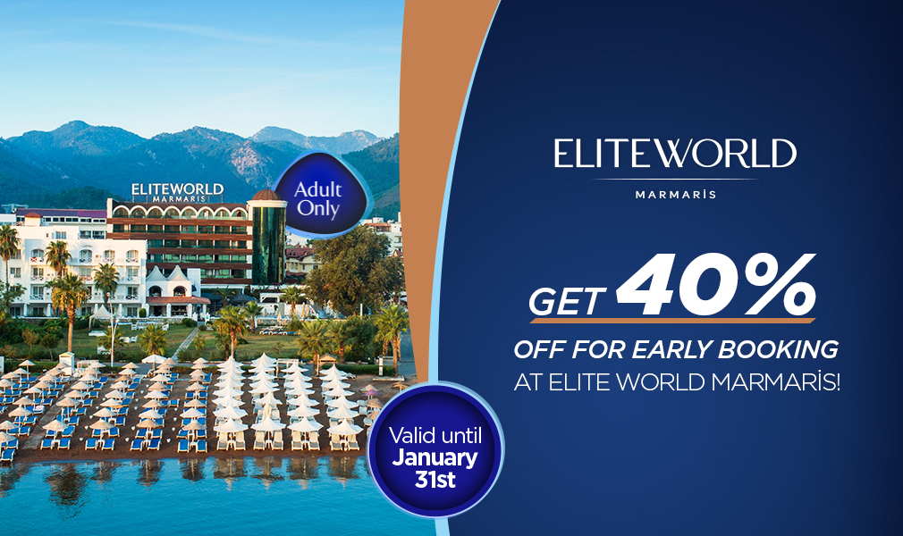 Get 40% Off For Early Booking At Elite World Marmaris!